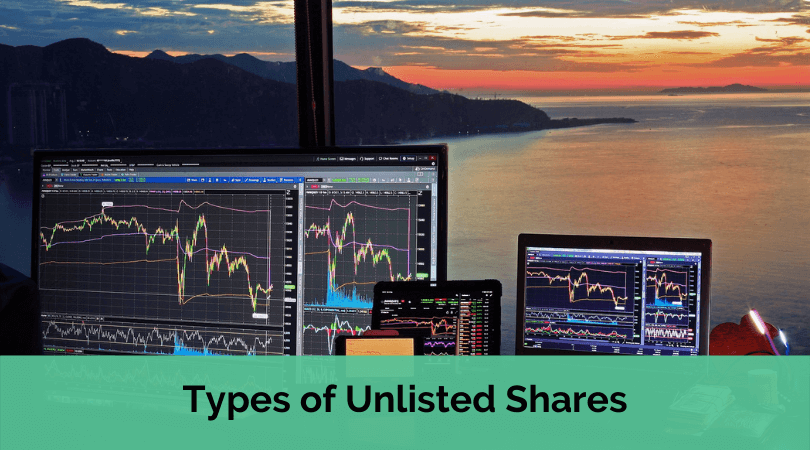The Types of Unlisted Shares